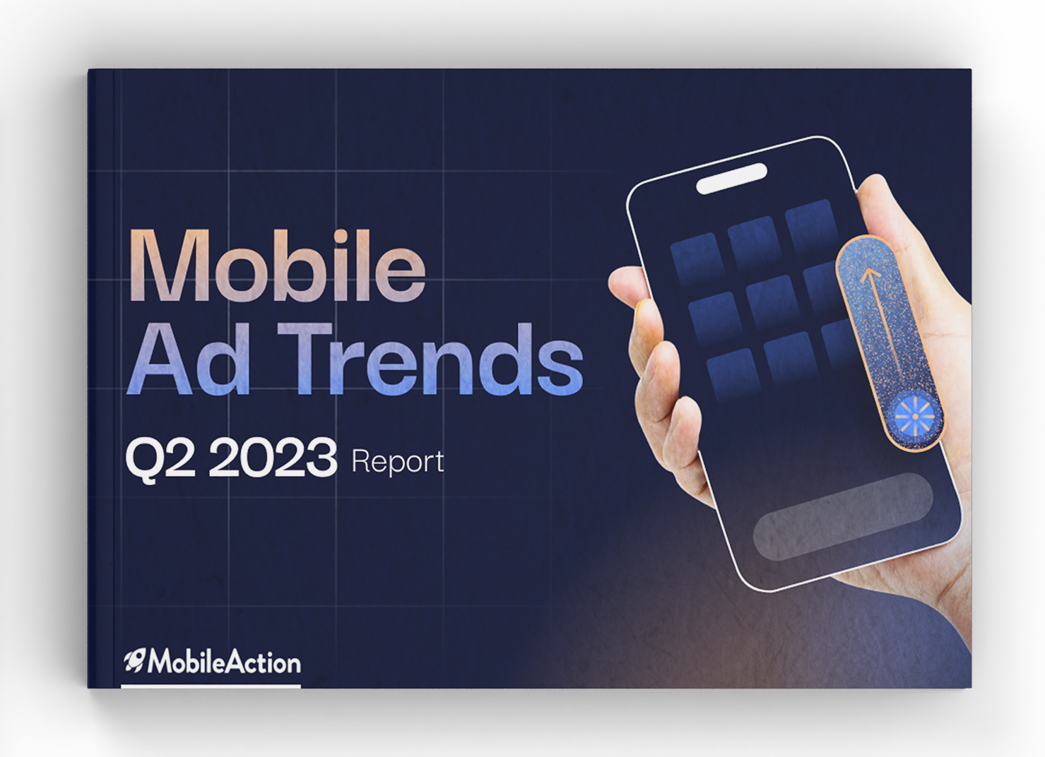 Mobile Ad Trends Report 2023